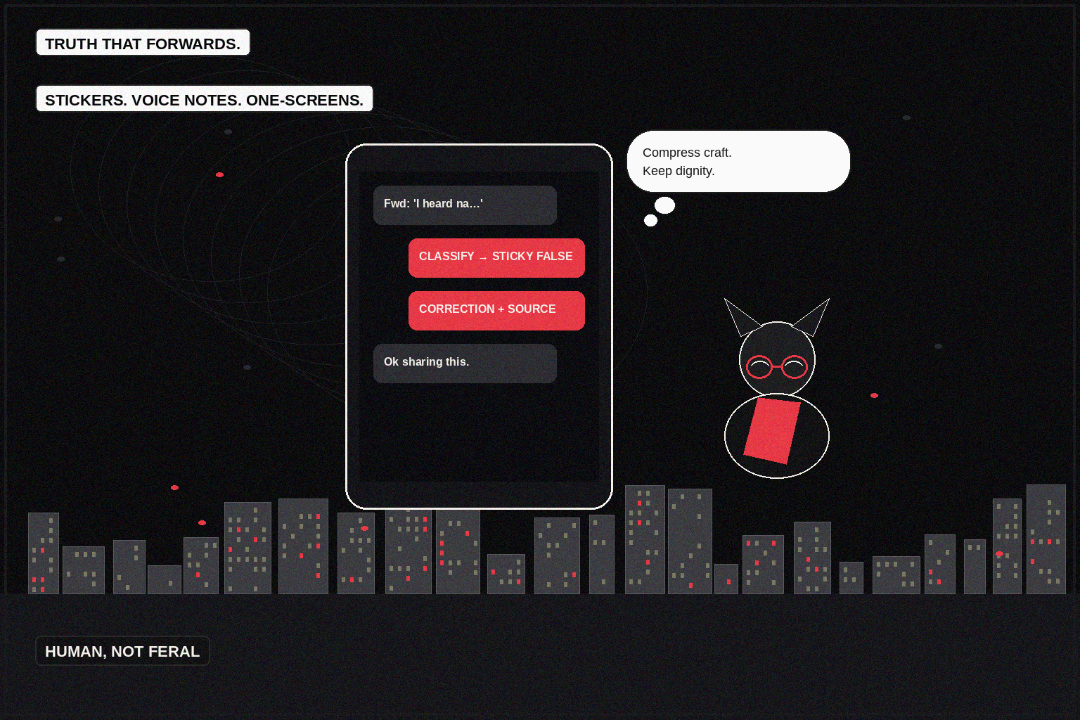 Truth that forwards—stickers, voice notes, one-screens